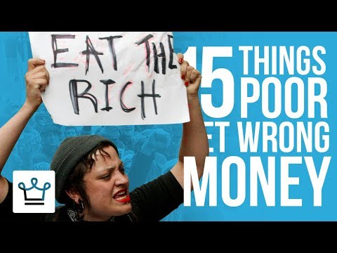 15 Things Poor People Get WRONG About Money Video