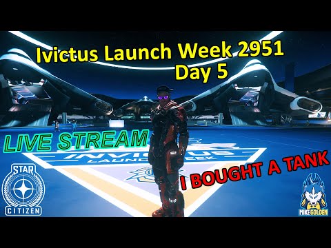 I Bought a TANK - Day FIVE Of Invictus Launch Week 2021 | Star Citizen