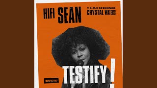 Testify (feat. Crystal Waters) (Sandy Rivera Main Mix Edit)