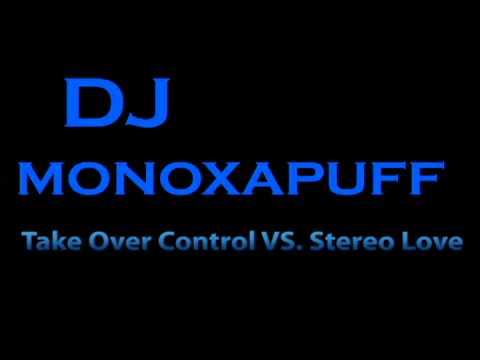 Take Over Control VS. Stereo Love