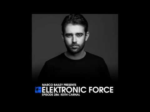 Elektronic Force Podcast 286 with Keith Carnal