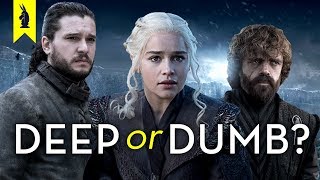 Game of Thrones Finale: Is It Deep or Dumb? – Wisecrack Edition