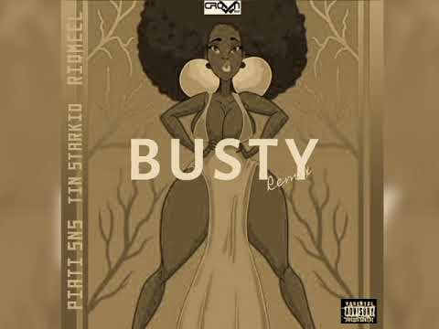 Piati SNS ft Tin Starkid & Riqmeel - Busty remix (Prod by kylejunior x OUHBOY)