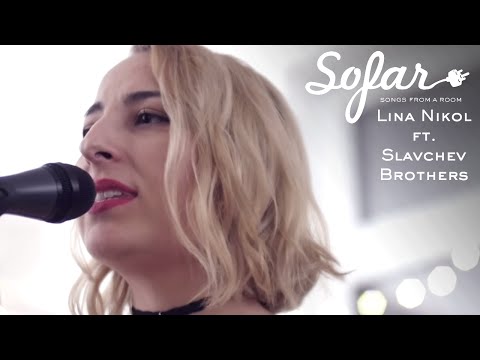 Lina Nikol ft. Slavchev Brothers - Your Love | Sofar Sofia