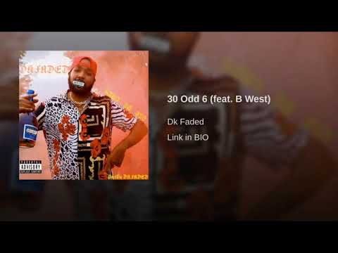 DK FADED - 30 ODD 6 FT. B WEST Prodby DK FADED