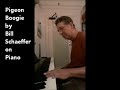 "Pigeon Boogie" by Bill Schaeffer on Piano