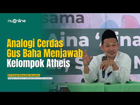 Gus Baha: Logika Keimanan, Kebaikan Tanpa Tuhan & Menghadapi Tabiat Perempuan | [Full Ceramah]