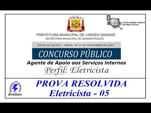 Prova de Eletricista Resolvida - 05 / Prefeitura de Várzea Grande - MT - 2017 #EP. 05