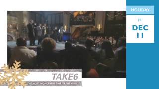 Take 6: The Most Wonderful Time of the Year