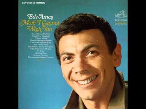 "The Trolley Song" Ed Ames 1966 "More I Cannot Wish You" LP