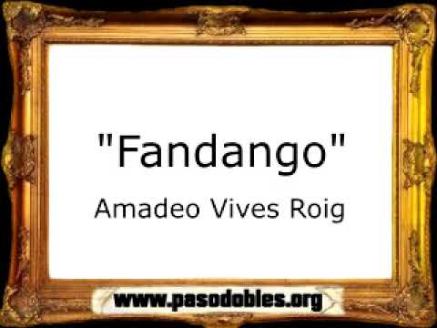 Fandango (Doña Francisquita) - Amadeo Vives Roig [Pasacalle]