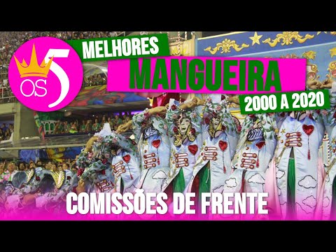#OS5 MELHORES COMISSÕES DE FRENTE da MANGUEIRA dos anos 2000 a 2020