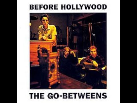 3000 Best Albums [2460] The Go-Betweens - Before Hollywood (1983) Dan's Mini Album Review