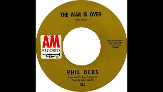 Phil Ochs - The War Is Over (45 version, 1968)
