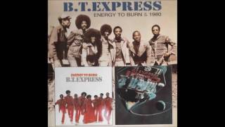 B.T. Express - Give Up The Funk (Let´s Dance)