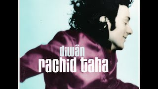 Rachid Taha - Diwȃn (FULL ALBUM, 1998)