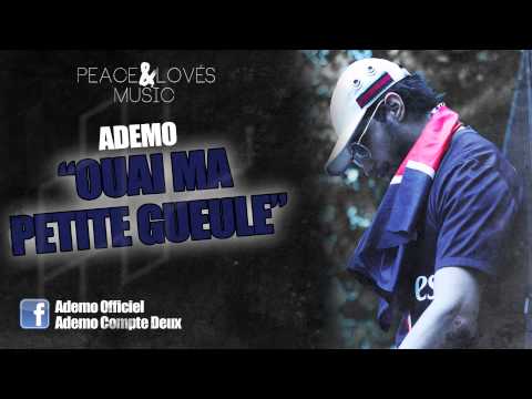 Ademo - Ouai Ma Petite Gueule