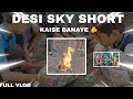 Desi Sky Short Fly Vlog Adproduction Ad Production Vlog