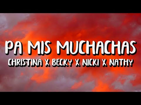 Christina Aguilera x Becky G x Nicki Nicole x Nathy Peluso - Pa Mis Muchachas (Letra/Lyrics)