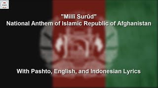 ملی سرود / Millī Surūd - National Anthem of Islamic Republic of Afghanistan - With Lyrics