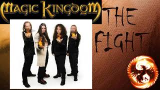 MAGIC KINGDOM - THE FIGHT