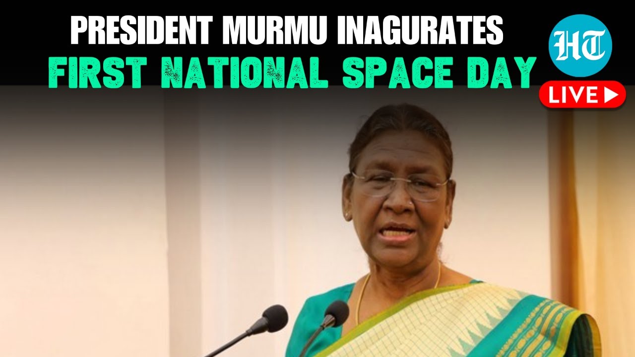 LIVE: President Murmu & ISRO Chief Launch India's First National Space Day Celebrating Chandrayaan-3