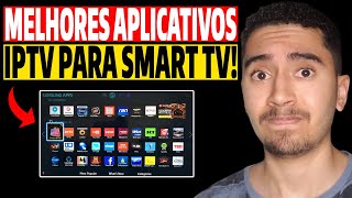 Melhores Aplicativos Iptv para Smart TV de 2024! Revelei os Melhores Apps para Usar na Sua Smart TV!