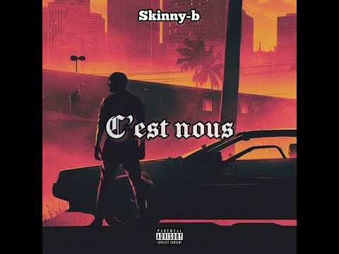 Skinny-b - C'est nous (Audio Officiel)