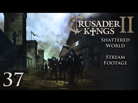 Crusader Kings 2 (Stream) Random/Shattered Worlds — Part 37