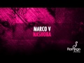 Marco V - Nashoba (Original Mix) [Flamingo Recordings]