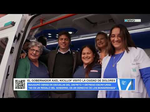EL GOBERNADOR AXEL KICILLOF VISITÓ LA CIUDAD DE DOLORES