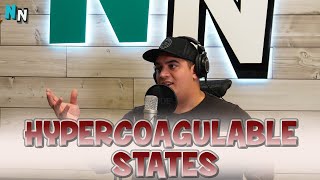 Hypercoagulable States | Podcast