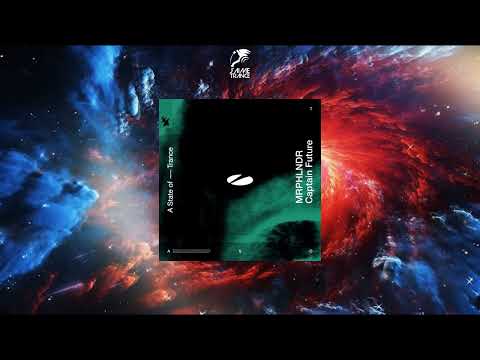 MRPHLNDR - Captain Future (Extended Mix) [A STATE OF TRANCE]