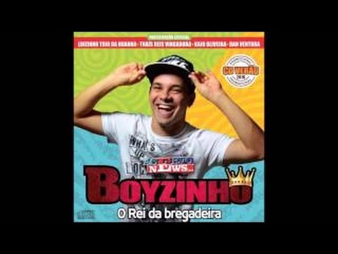 Boyzinho - O Rei da Bregadeira - Verão 2016
