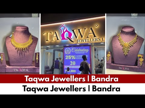 Taqwa Jewellers | Bandra