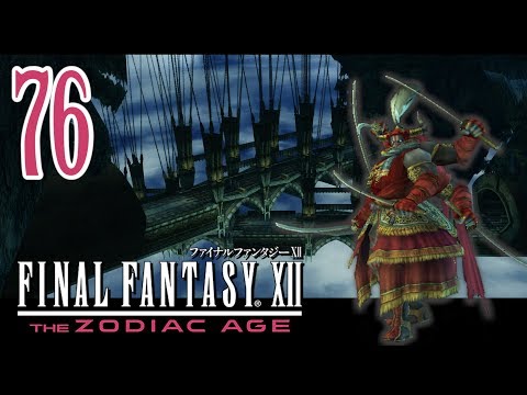 Let's Play Final Fantasy XII The Zodiac Age #76 - Battle On The Big Bridge
