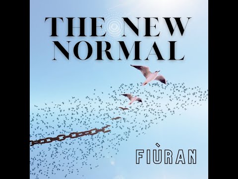 Fiùran - The New Normal - Official Music Video ©2020