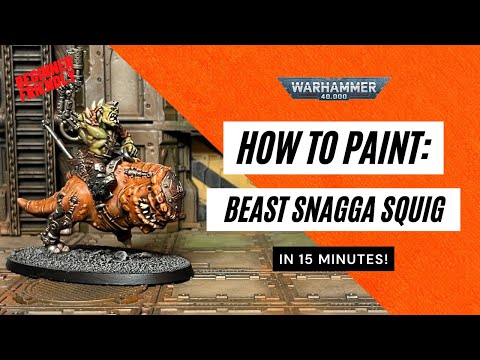 How to Paint: Battle Ready+ Beast Snagga Squig in 15 minutes!