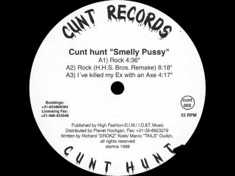 Cunt Hunt - I've killed my Ex with an Axe
