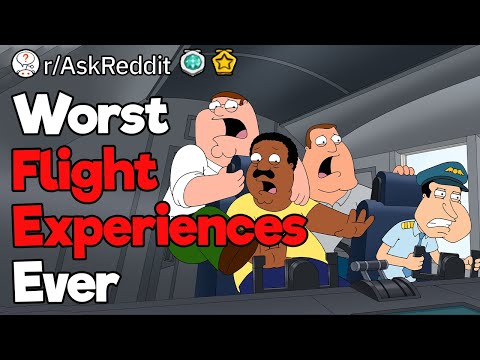What Was Your Worst Experience In an Airplane?
