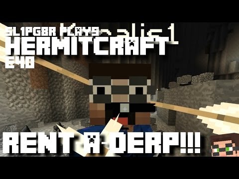 HermitCraft MineCraft LP E40 - Rent-A-Derp!!! ( Let's Play )