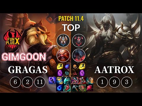 FPX GimGoon Gragas vs Aatrox Top - KR Patch 11.4