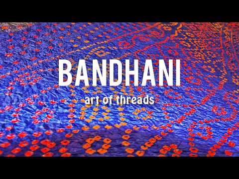 The Exquisite Art of Bandhani - How It's Made by Garvi Gurjari