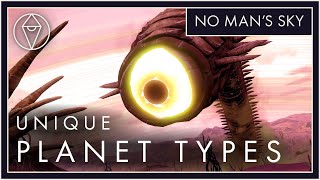 These Are the Most Unique Planet Types in No Man's Sky
