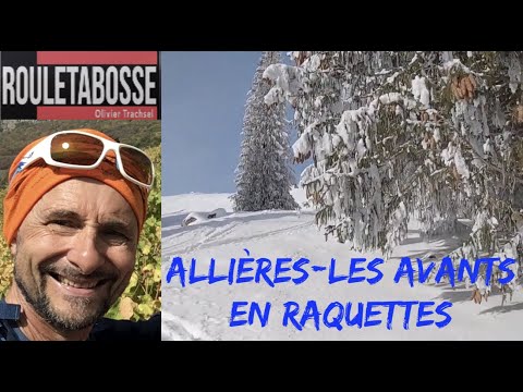 Rando raquette : Allières - les Avants