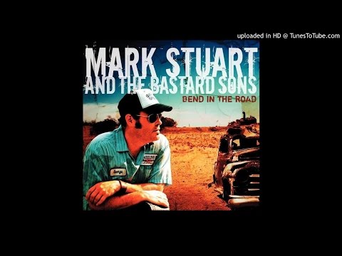 Mark Stuart & The Bastard Sons - I'm just an old chunk of coal