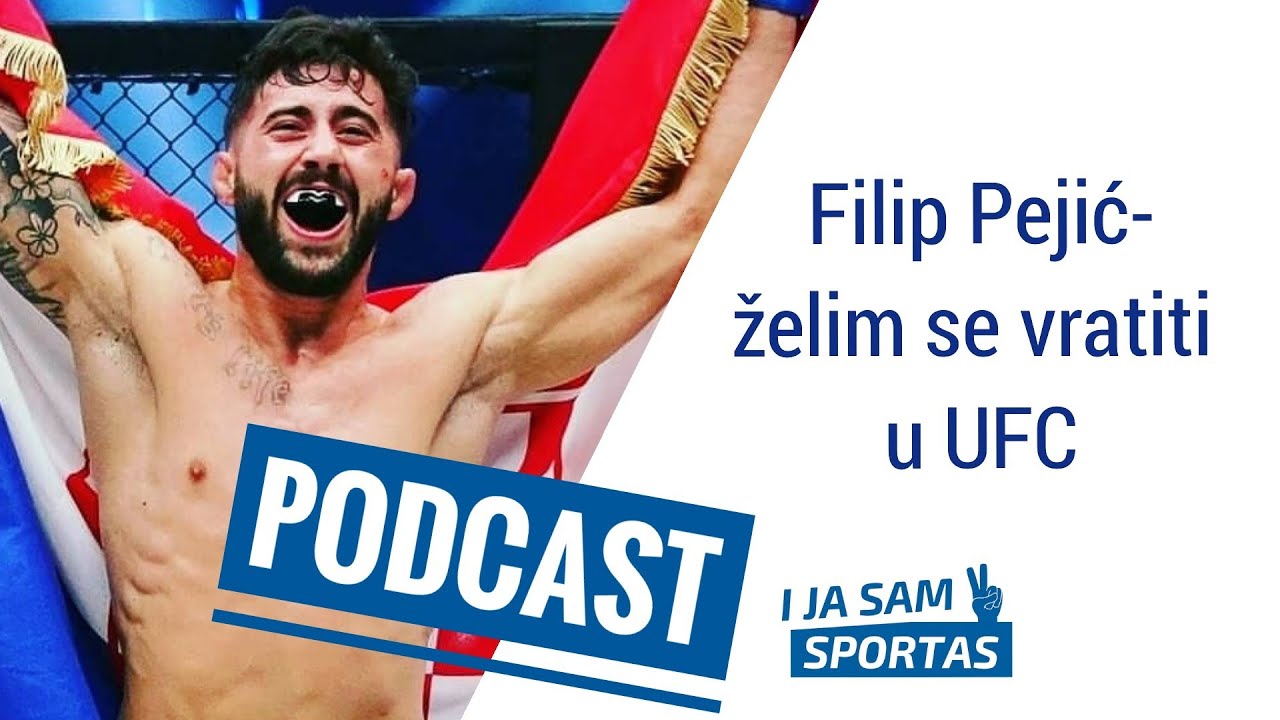 Filip Pejić - želim se vratiti u UFC | E032 I ja sam sportaš Sportcast