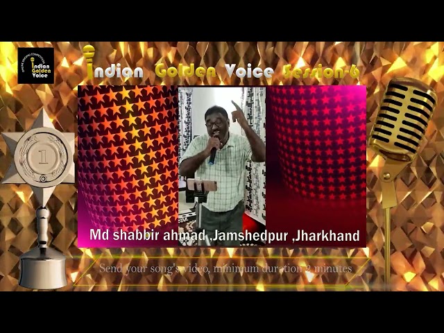 Md Shabbir Ahmad – Online Singing Competition – Indian Golden Voice Session 6 – Mangrove Production