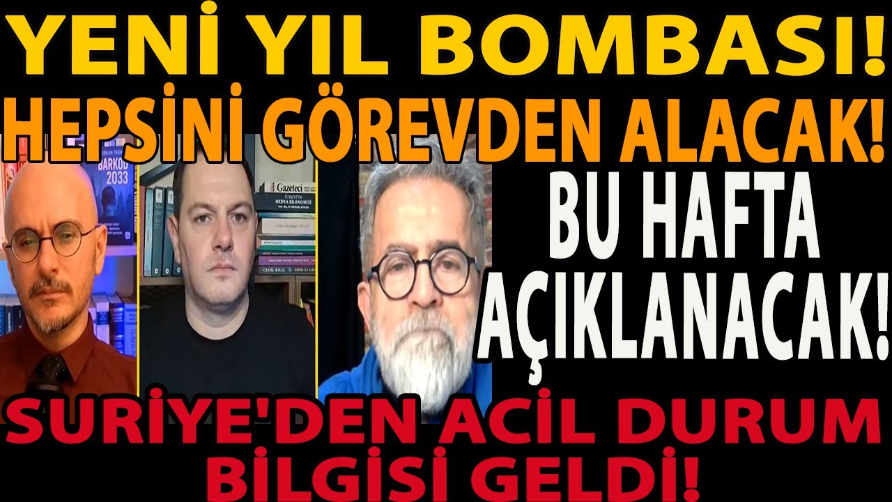 YENİ YIL BOMBASI! HEPSİNİ GÖREVDEN ALACAK! BU HAFTA AÇIKLANACAK! SURİYE'DEN ACİL DURUM BİLGİSİ GELDİ