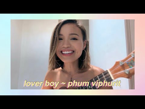 lover boy ~ phum viphurit (ukulele cover by nix)